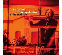 Ed Partyka Jazz Orchestra - In The Tradition [Vinilo]