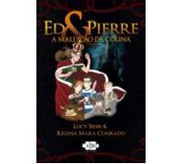 Ed & Pierre: A Maldição Da Colina (ebook)