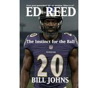 ED REED: The Instinct for the Ball (Legends of the Lineup: Icons in American Sport)