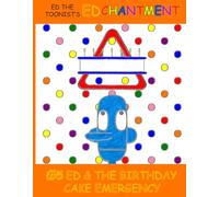 Ed & the Birthday Cake Emergency (Ed-Chantment #5)