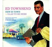 Ed Townsend - Ed Townsend. New in Town + Glad to Be Here. Orchestra arranged and conducted by Nelson Riddle.