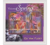 Ed Van Fleet - Visions of Spring