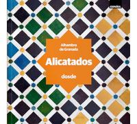 ED. VISUAL - ALICATADOS DE LA ALHAMBRA - (ESPAÑOL) (Serie Arquitectura)