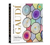 Gaudí, obra completa definitiva | Libro de tapa blanda con fotografías e ilustraciones 3d | Arquitectura, historia y arte | Lenguaje Español | ISBN 9788491032472