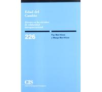Edad Del Cambio. Jóvenes En Los Circuitos De Solidaridad Intergeneracional: 226 (Monografías)