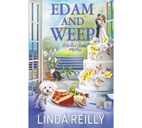 Edam and Weep: 6 (Grilled Cheese Mysteries)