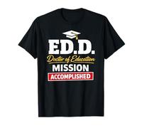 EDD Doctor of Education Accomplish Doctorate Graduation Camiseta