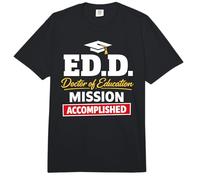 EDD Doctor of Education Accomplish Doctorate Graduation Comfort Colors Adult Heavyweight T-Shirt