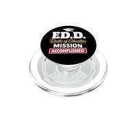 EDD Doctor of Education Accomplish Doctorate Graduation PopSockets PopGrip para MagSafe