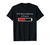 EdD in Progress - Doctorado Cargando Divertida Camiseta Regalo Camiseta
