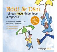 Eddi & Dän - Eddi & Dän singen neue Kinderlieder a cappella