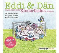 Eddi & Dän - Eddi & Dän singen noch mehr Kinderlieder a cappella Vol. 3
