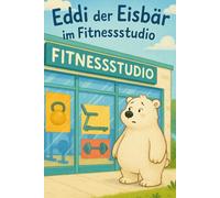 Eddi der Eisbär: im Fitnessstudio