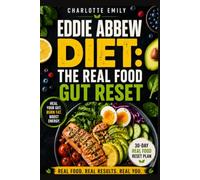 Eddie Abbew Diet: The Real Food Gut Reset