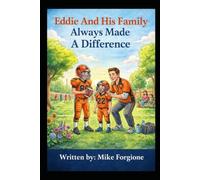 Eddie And His Family Always Made A Difference