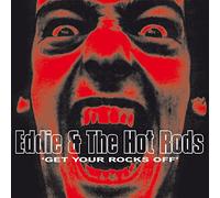 Eddie and the Hot Rods - Get Your Rocks Off [Vinilo]