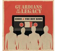 Eddie & The Hot Rods - Guardians Of The Legacy