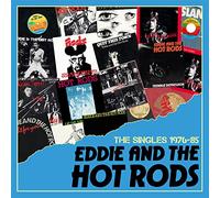 Eddie and the Hot Rods - The Singles 1976-1985