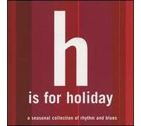 Eddie Bauer: H Is for Holiday, a Seasonal Collection of Rhythm and Blues