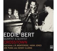 Eddie Bert Quartet & Quintet - Crosstown
