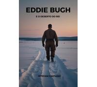 Eddie Bugh e o Deserto do Rei