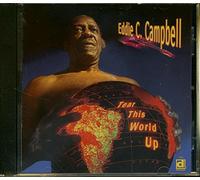 Eddie C. Campbell - Tear This World Up