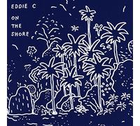 Eddie C - On The Shore