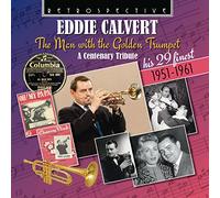 Eddie Calvert - Man with The Golden Trumpet