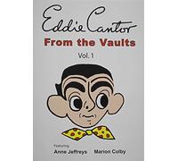 Eddie Cantor - From The Vaults 1 [Edizione: Stati Uniti] [USA] [DVD]