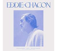 Eddie Chacon - Pleasure, Joy & Happiness [Vinilo]