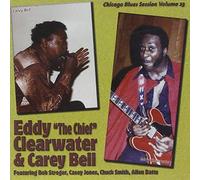 Eddie Clearwater/Carey Bell - Chicago Blues Session, Vol.