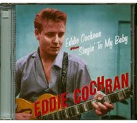 Eddie Cochran - Eddie Cochran + Singin` To My Baby
