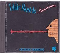 Eddie Daniels - This Is Now
