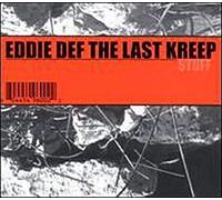 Eddie Def the Last Kreep - Stuff