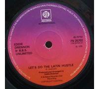 Eddie Drennon & The B.B.S. Unlimited / Do The Latin Hustle