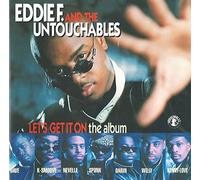 Eddie F & The Untouchables - Let's Get It On' The Album