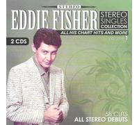 Eddie Fisher - Stereo Singles Collection- All His Chart Hits and More, Vol. 1