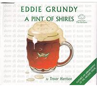 Eddie Grundy - A Pint Of Shires (CD Single)