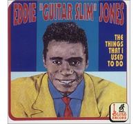 Eddie Guitar Slim Jones - The Things That I Used to Do [Import]