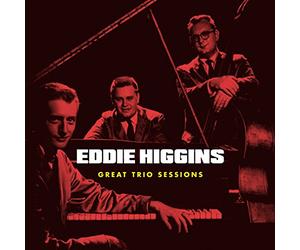 Eddie Higgins - Great Trio Sessions
