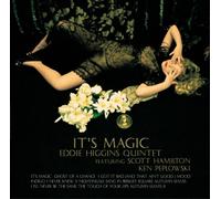 EDDIE HIGGINS/SCOTT HAMILTON/KEN PEPLOWSKI - IT`S MAGIC