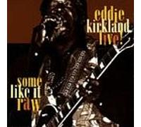 Eddie Kirkland - Some Like It Raw