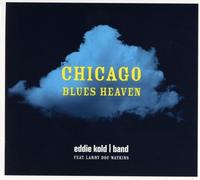Eddie Kold Band Chicago Blues Heaven (CD)