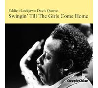 Eddie Lockjaw Davis Quartet - Swingin' Till the Girls Come Home