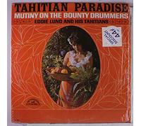 EDDIE LUND - Tahitian Paradise , Mutiny On The Bounty Drummers Lp