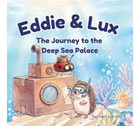 Eddie & Lux: The Journey to the Deep Sea Palace (Eddie & Lux ENG)