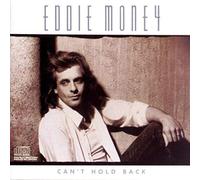 Eddie Money - Can't hold back (1986)