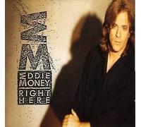 Eddie Money - Right Here