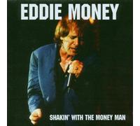 Eddie Money - Shakin With the Money Man