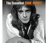 Eddie Money - The Essential Eddie Money